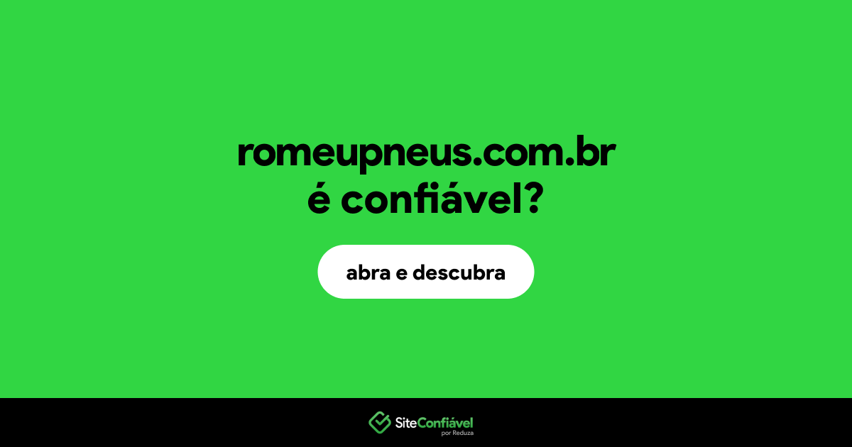 O site romeupneus.com.br é confiável?