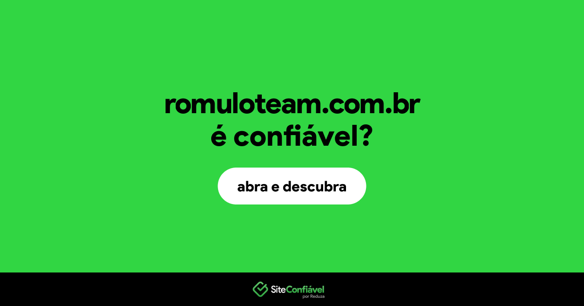 O site romuloteam.com.br é confiável?