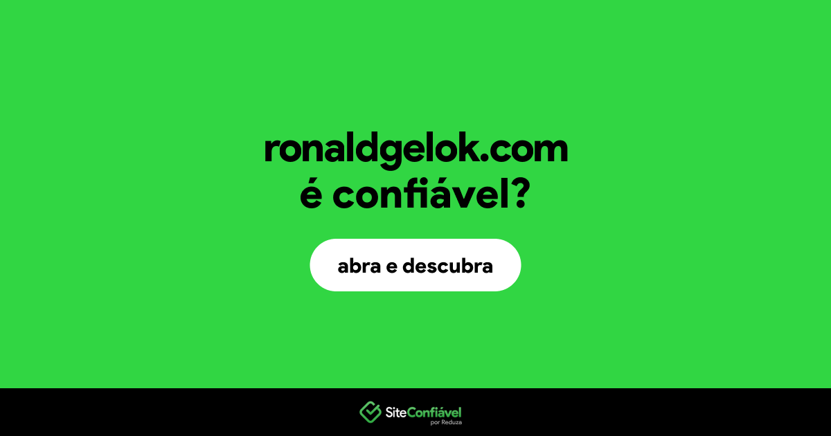 O site ronaldgelok.com é confiável?