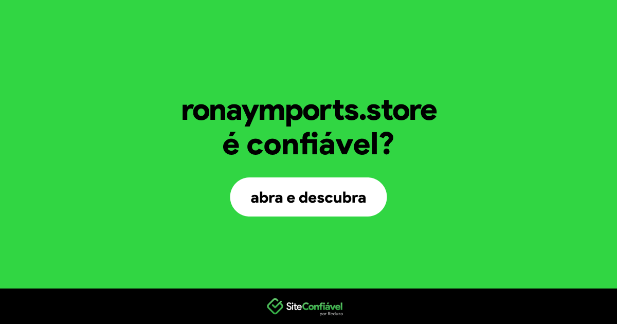 O site ronaymports.store é confiável?