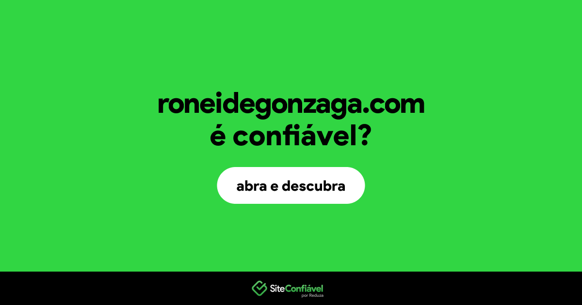 O site roneidegonzaga.com é confiável?