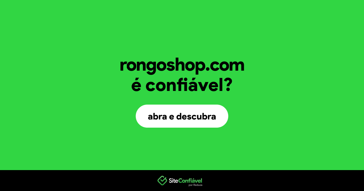 O site rongoshop.com é confiável?