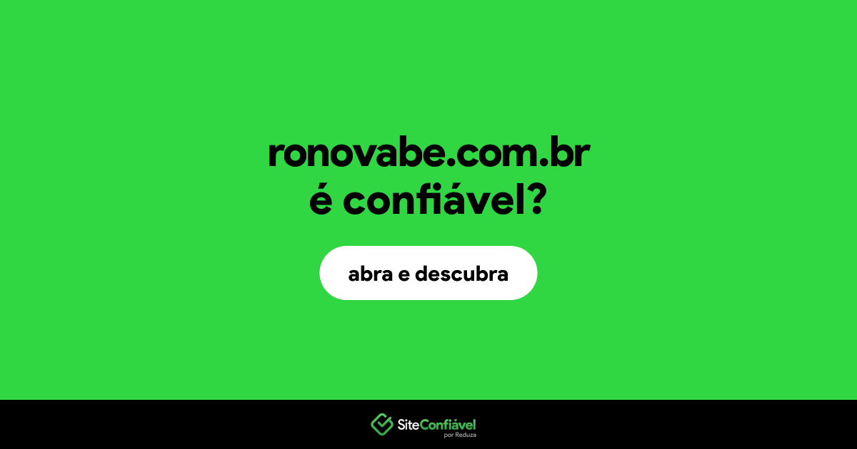 O site ronovabe.com.br é confiável?