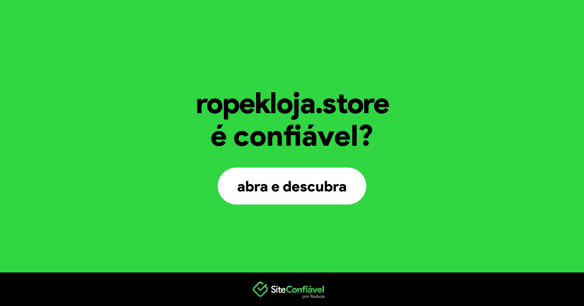 O site ropekloja.store é confiável?