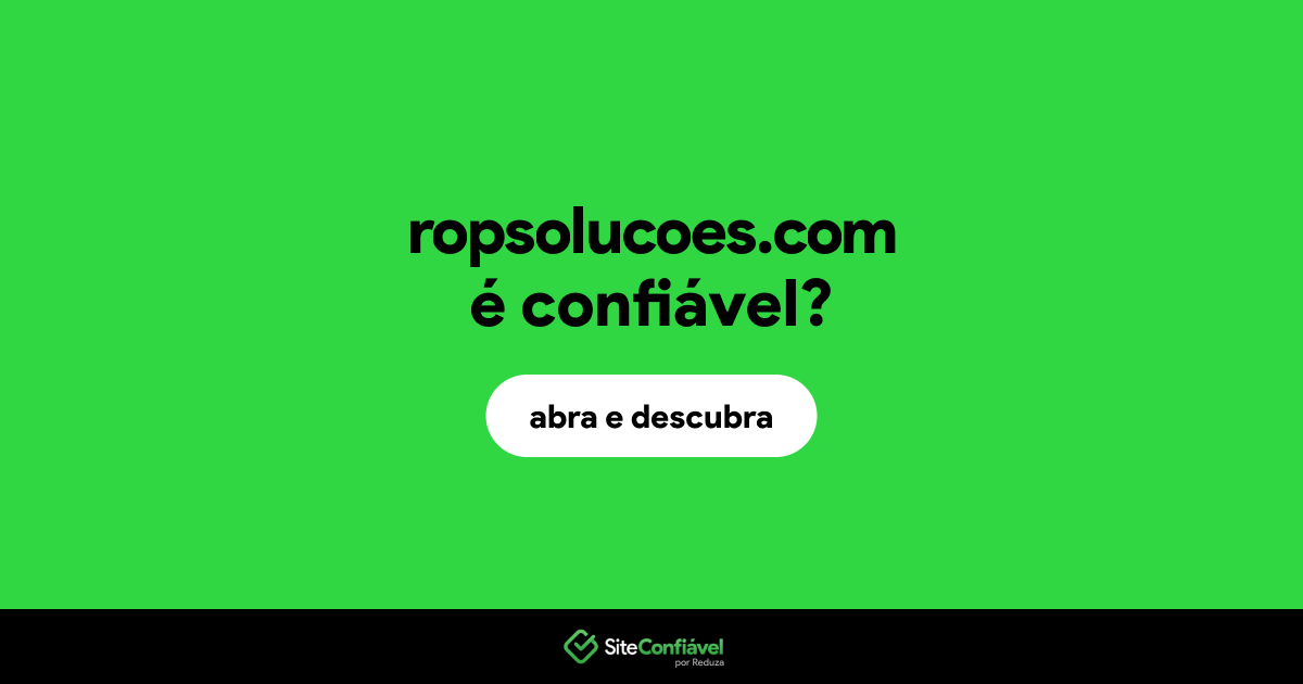 O site ropsolucoes.com é confiável?