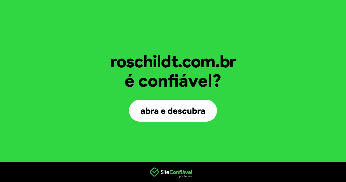 O site roschildt.com.br é confiável?