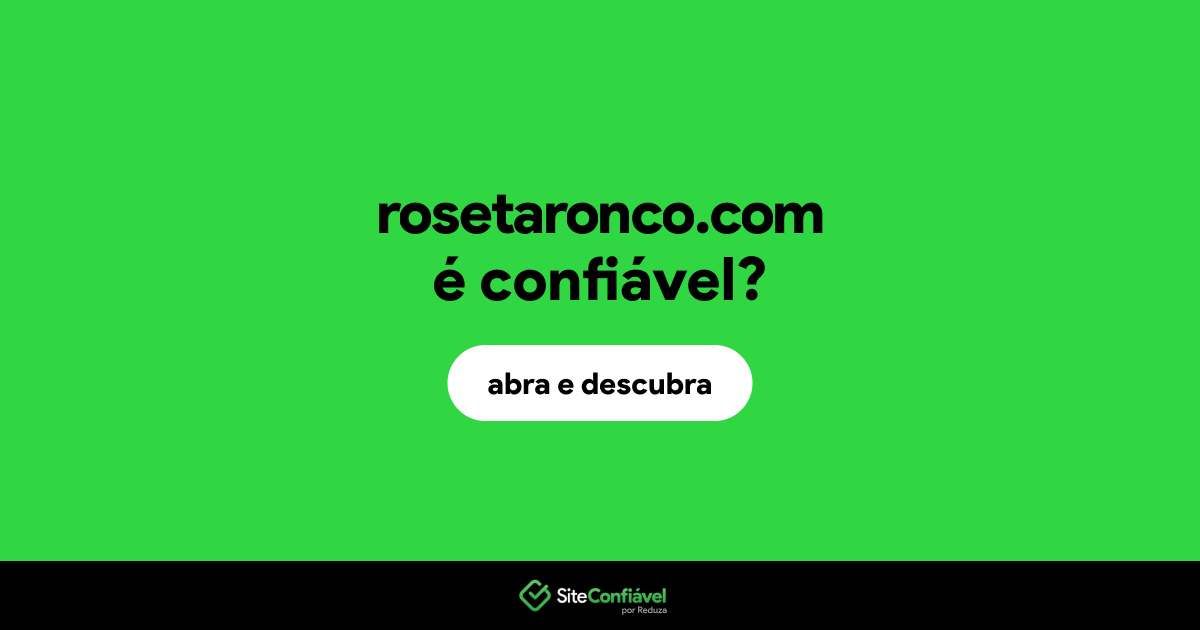 O site rosetaronco.com é confiável?