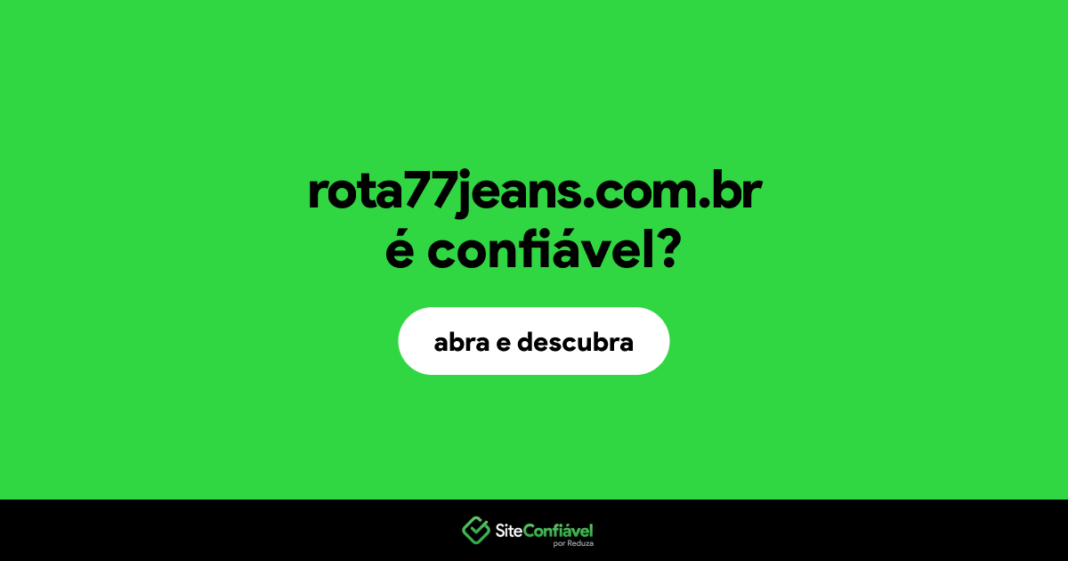 O site rota77jeans.com.br é confiável?