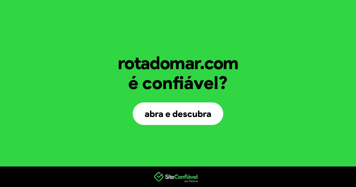 O site rotadomar.com é confiável?