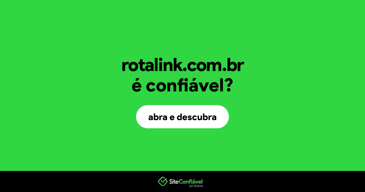 O site rotalink.com.br é confiável?