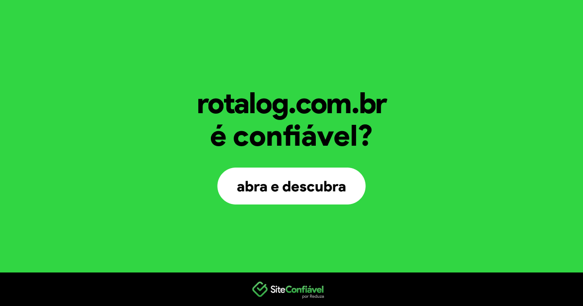 O site rotalog.com.br é confiável?