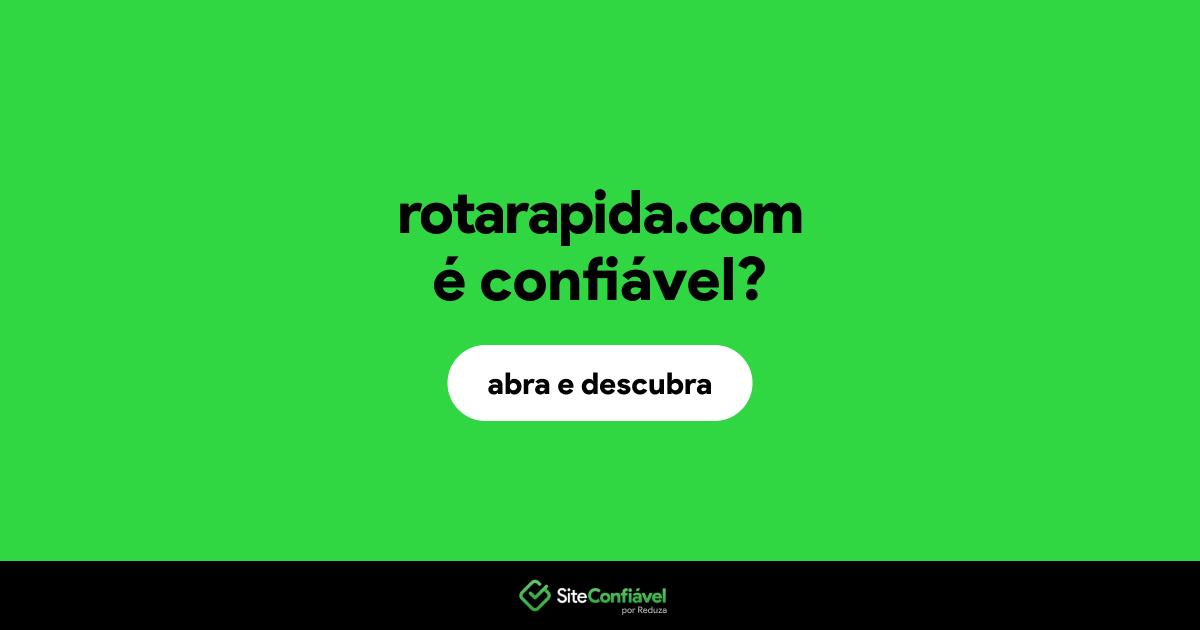 O site rotarapida.com é confiável?
