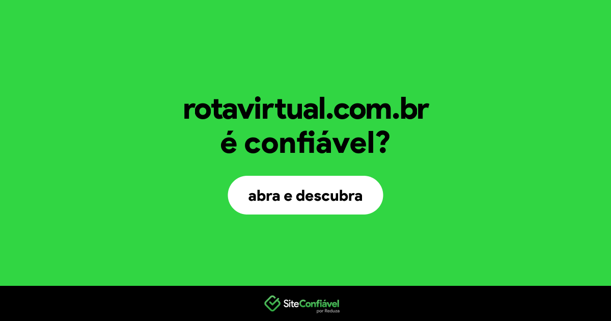 O site rotavirtual.com.br é confiável?