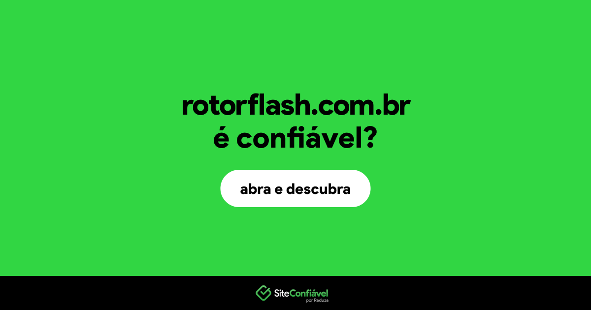 O site rotorflash.com.br é confiável?