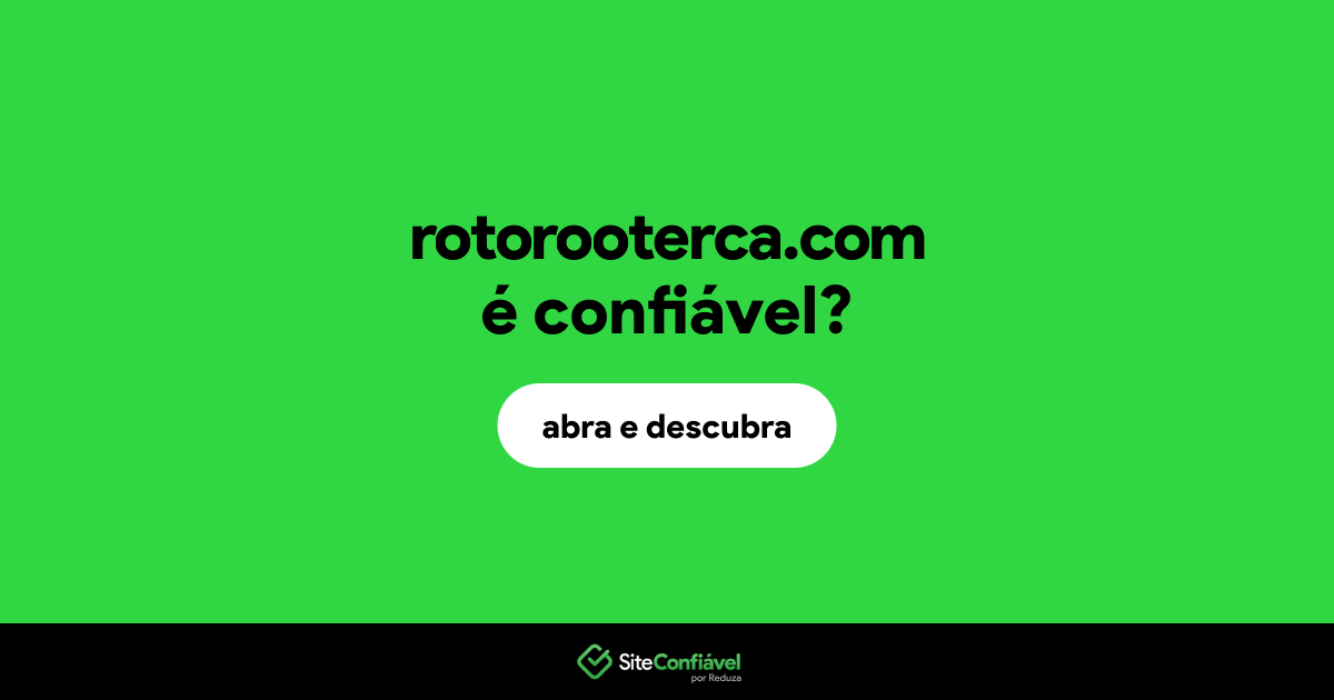 O site rotorooterca.com é confiável?