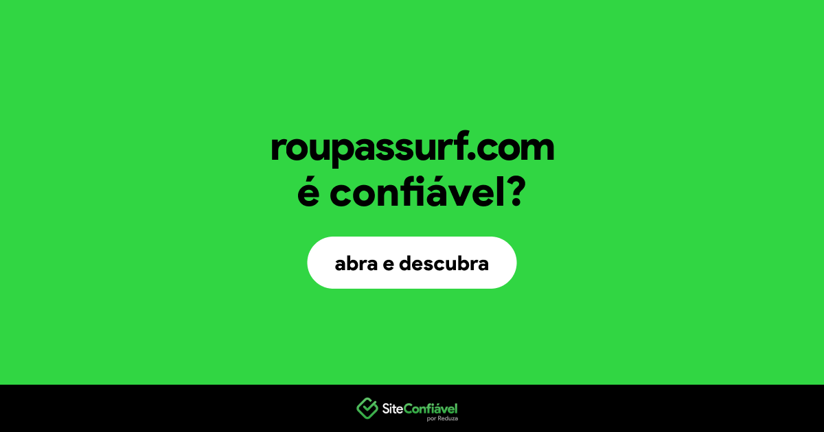 O site roupassurf.com é confiável?