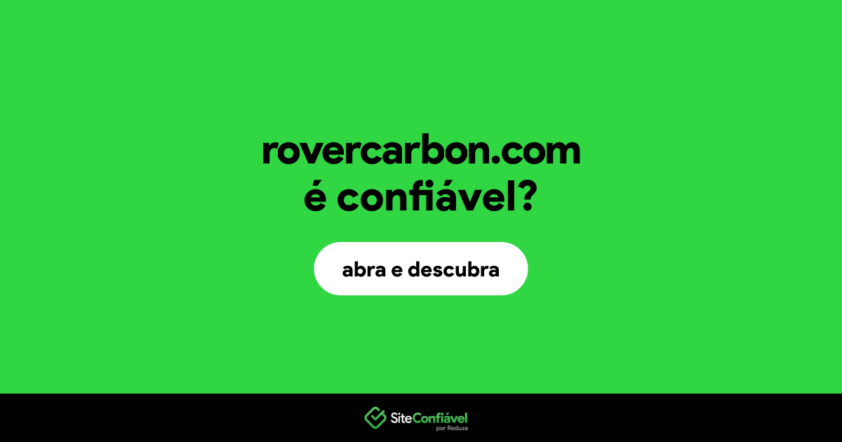 O site rovercarbon.com é confiável?