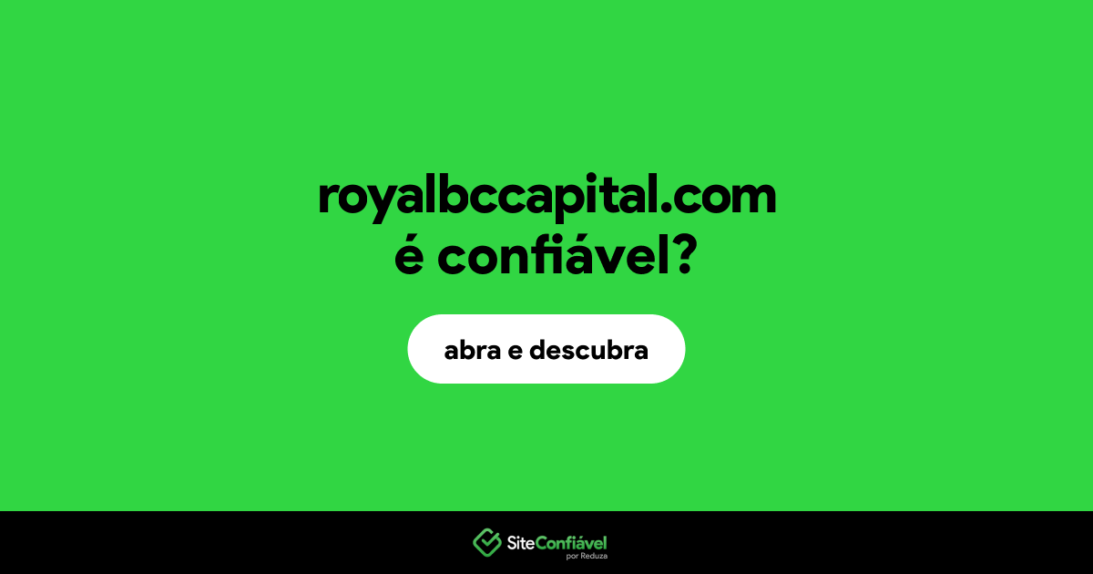 O site royalbccapital.com é confiável?