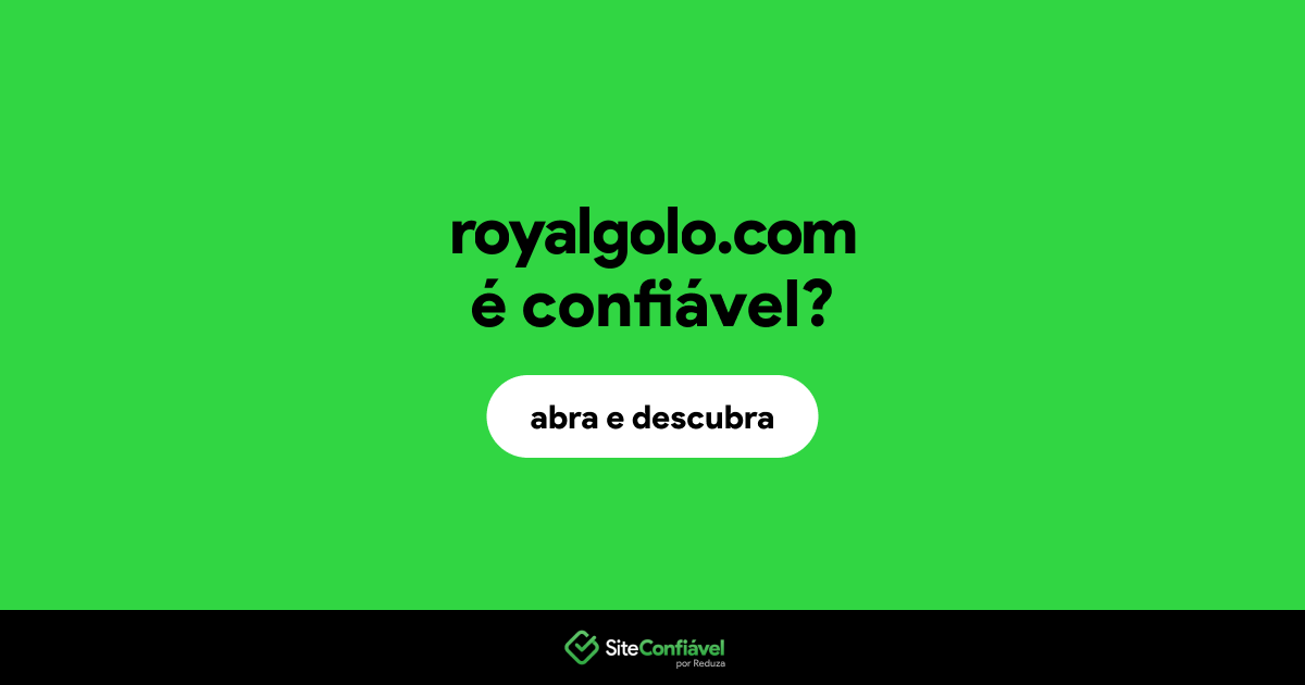 O site royalgolo.com é confiável?
