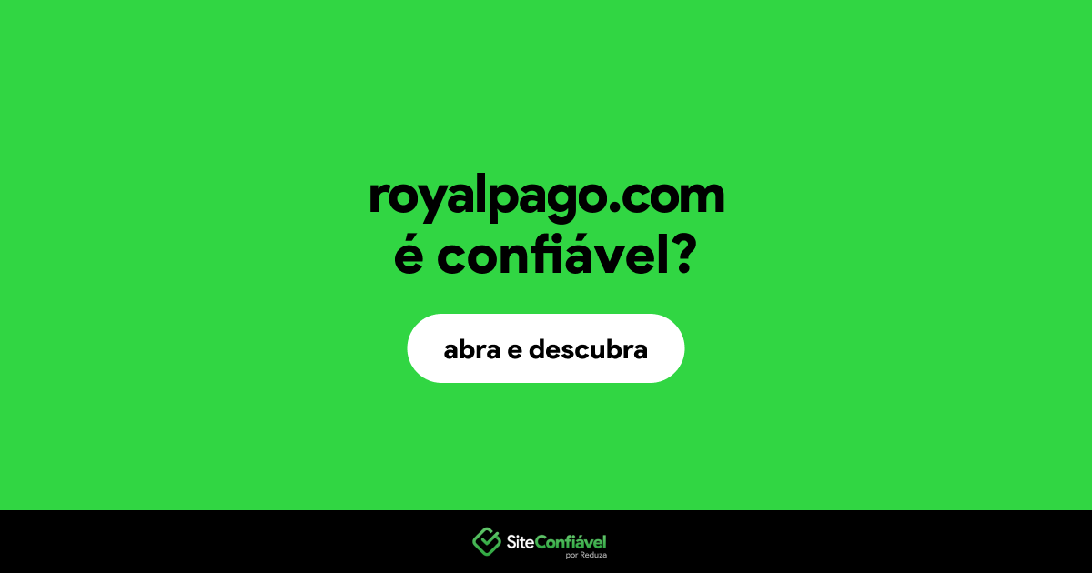 O site royalpago.com é confiável?