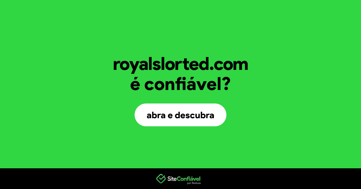 O site royalslorted.com é confiável?