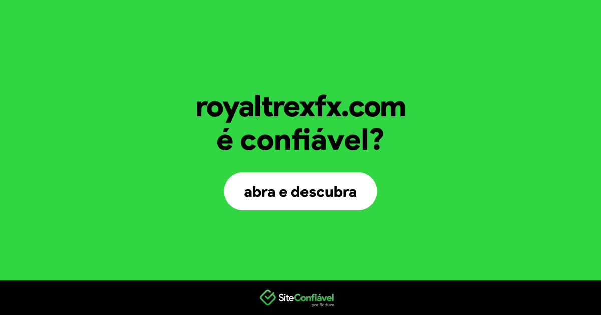 O site royaltrexfx.com é confiável?