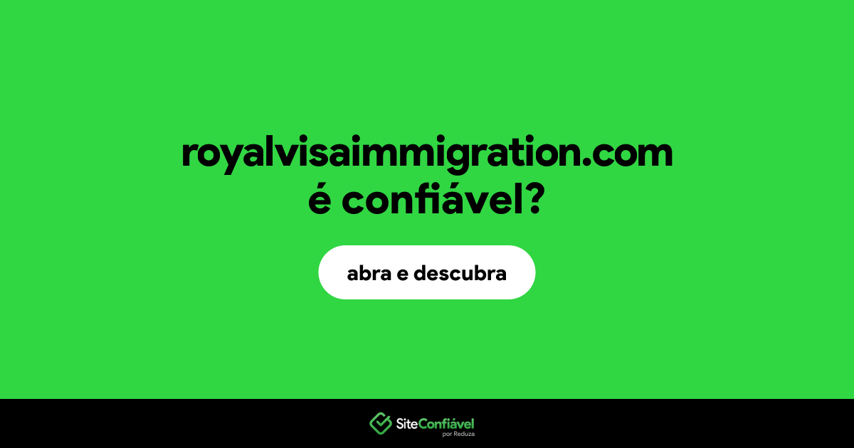 O site royalvisaimmigration.com é confiável?
