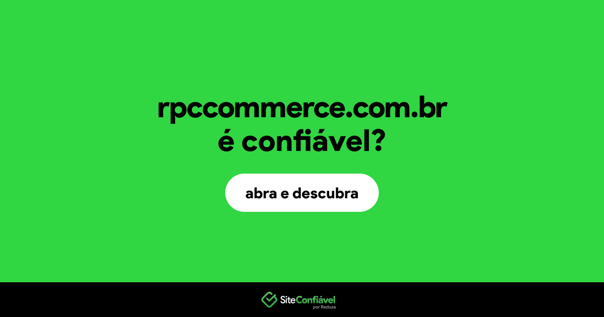 O site rpccommerce.com.br é confiável?