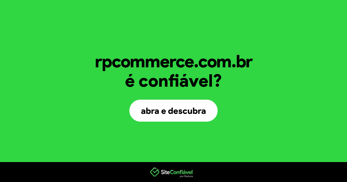 O site rpcommerce.com.br é confiável?