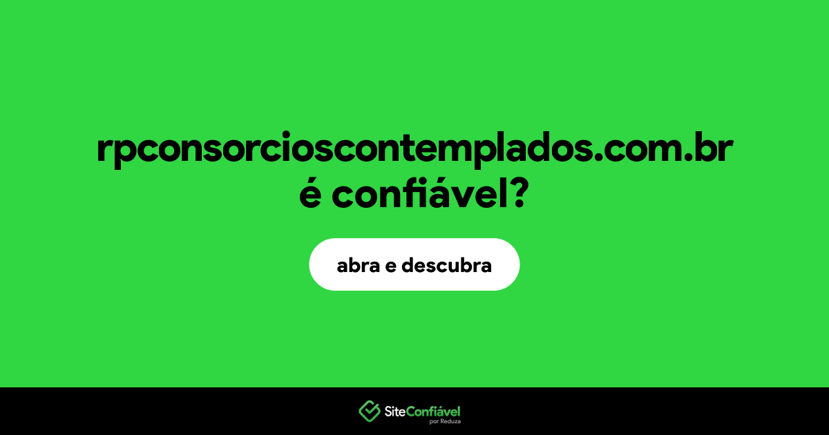 O site rpconsorcioscontemplados.com.br é confiável?