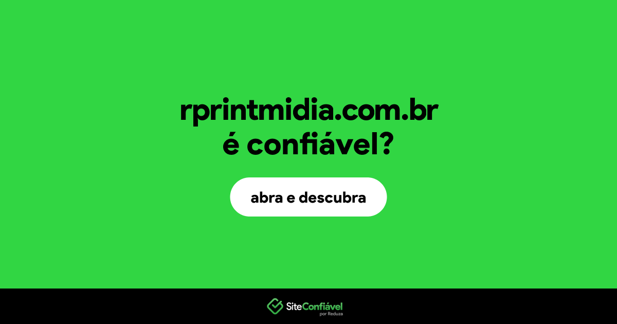O site rprintmidia.com.br é confiável?