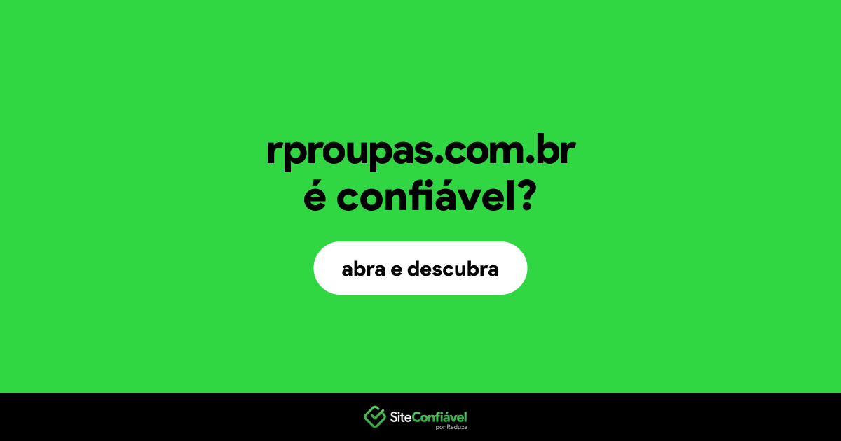 O site rproupas.com.br é confiável?