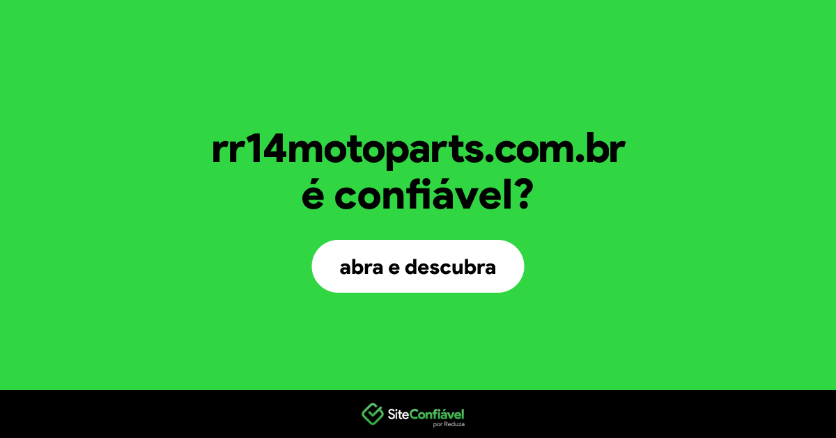 O site rr14motoparts.com.br é confiável?