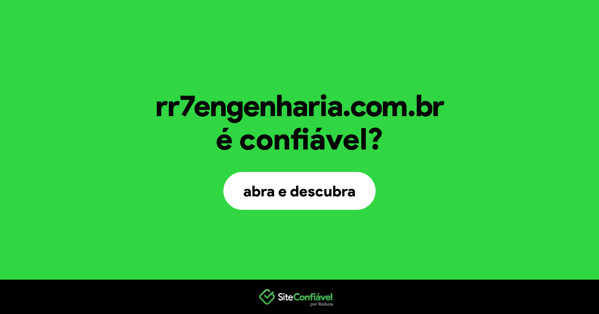 O site rr7engenharia.com.br é confiável?
