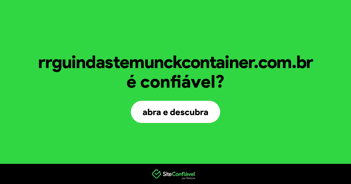 O site rrguindastemunckcontainer.com.br é confiável?