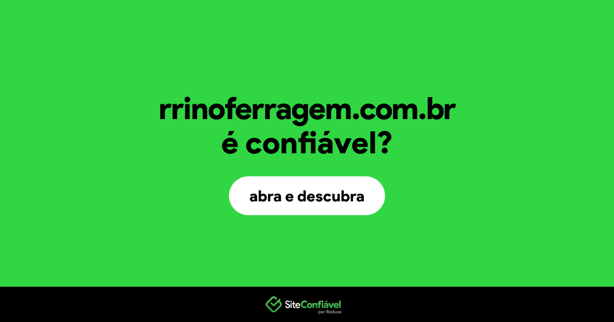 O site rrinoferragem.com.br é confiável?
