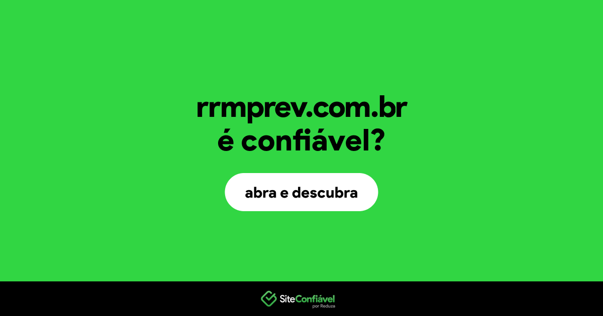 O site rrmprev.com.br é confiável?