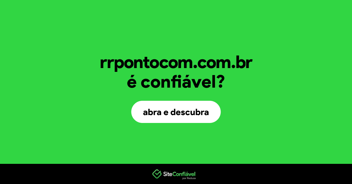 O site rrpontocom.com.br é confiável?