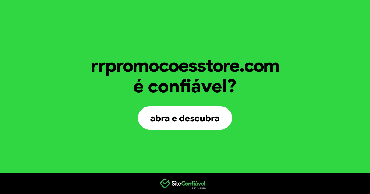 O site rrpromocoesstore.com é confiável?