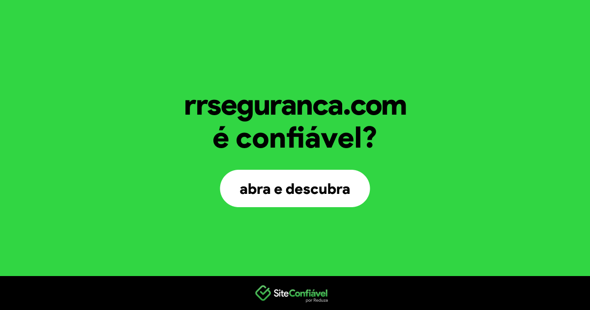 O site rrseguranca.com é confiável?