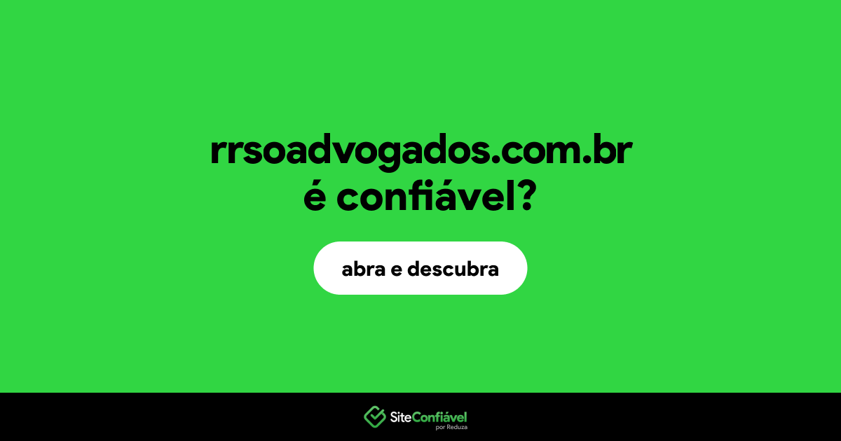O site rrsoadvogados.com.br é confiável?