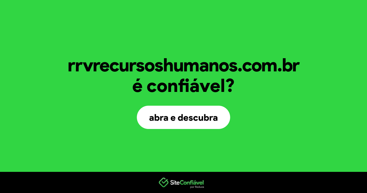 O site rrvrecursoshumanos.com.br é confiável?