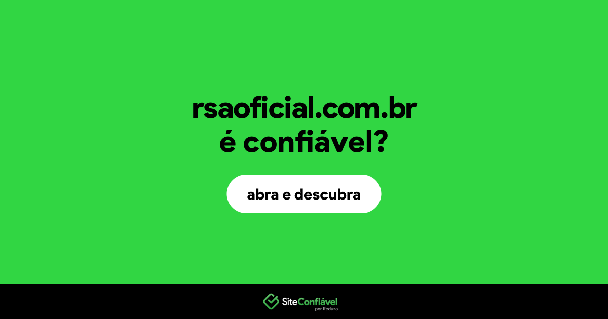 O site rsaoficial.com.br é confiável?