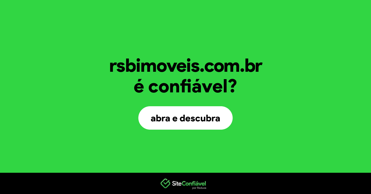 O site rsbimoveis.com.br é confiável?