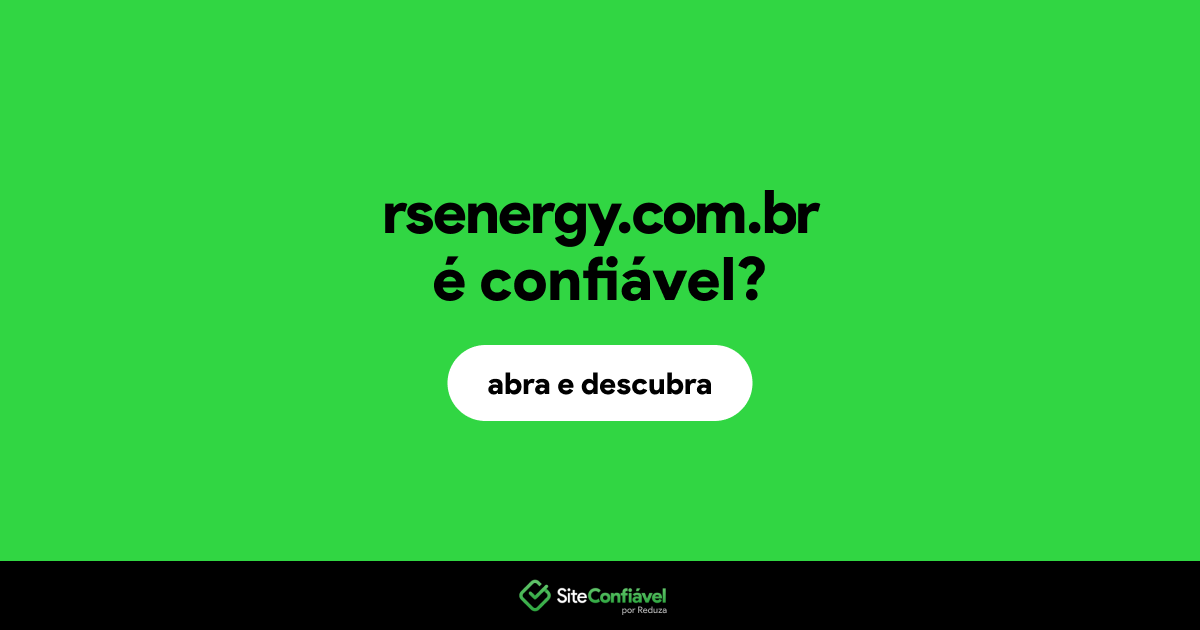 O site rsenergy.com.br é confiável?