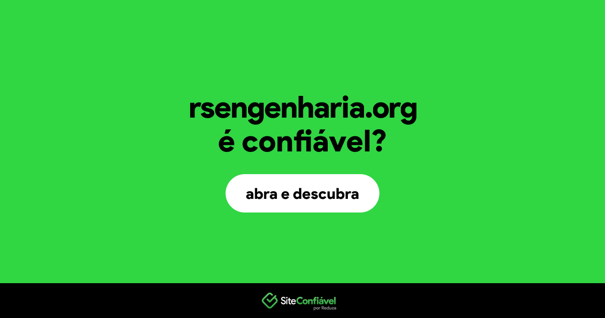 O site rsengenharia.org é confiável?
