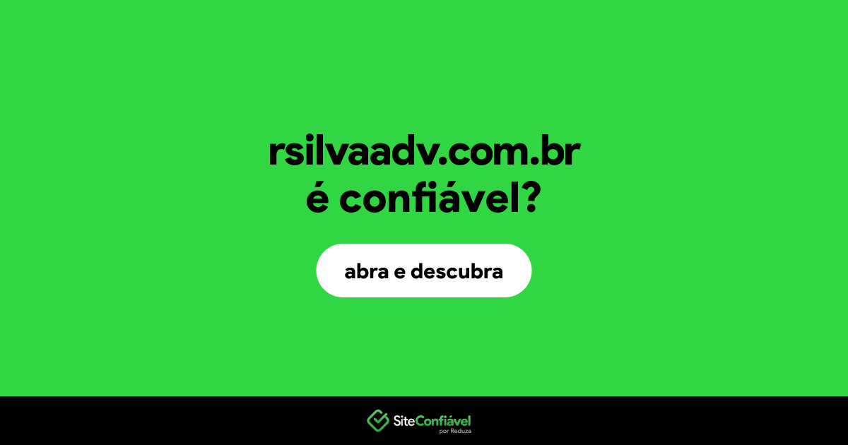 O site rsilvaadv.com.br é confiável?