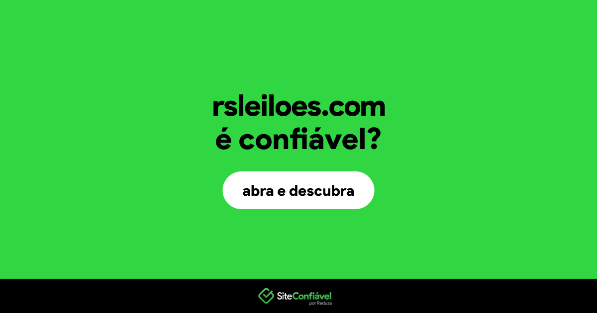 O site rsleiloes.com é confiável?