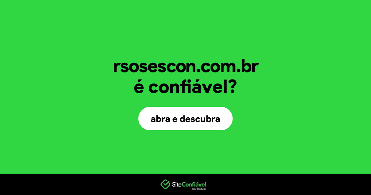 O site rsosescon.com.br é confiável?
