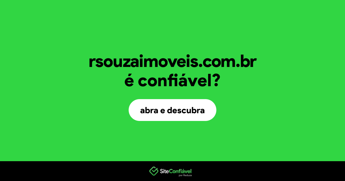 O site rsouzaimoveis.com.br é confiável?